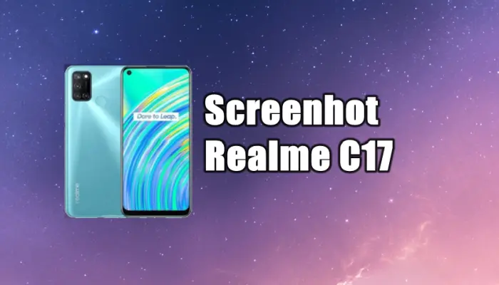 Cara Screenshot Realme C17