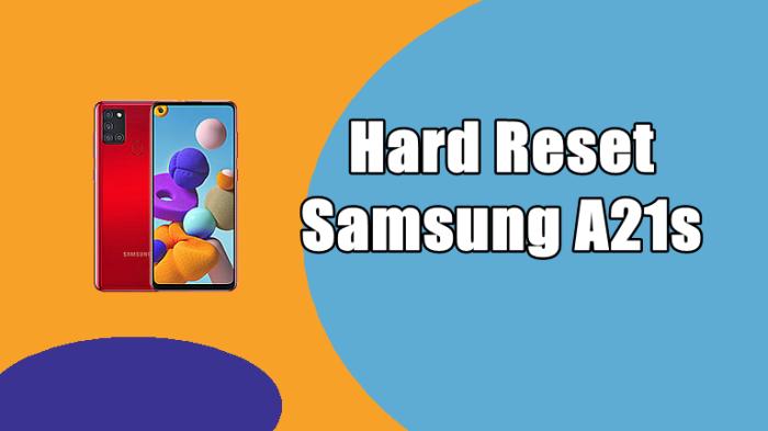 Cara Reset Samsung Galaxy A21s