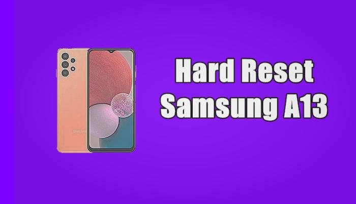 Cara Reset Samsung A13