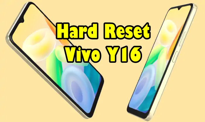 Cara Reset Vivo Y16