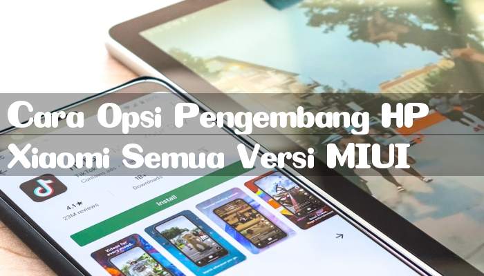 Cara Opsi Pengembang HP Xiaomi Semua Versi MIUI