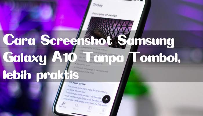 Cara Screenshot Samsung Galaxy A10 Tanpa Tombol, lebih praktis